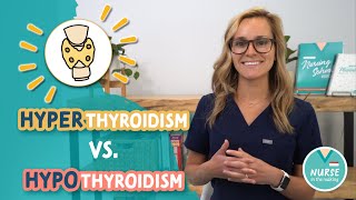 Hypothyroidism vs Hyperthyroidism | Endocrine Nursing | Signs & Symptoms