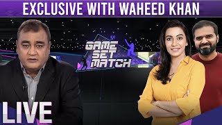Game Set Match - PSL7 - Exlcusive talk with Senior Sports Analyst Waheed Khan- SAMAA TV -11 Feb 2022