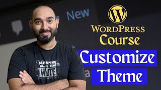 Customize Theme | WordPress Course #6