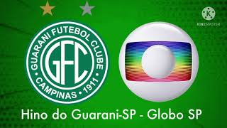 Hino do Guarani-SP - Globo SP