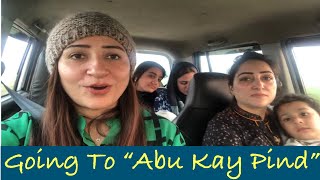 Going To Abu Kay Pind | Lahore To Bhilowali Tehsil Narowal | Part 1| Vlog#66.