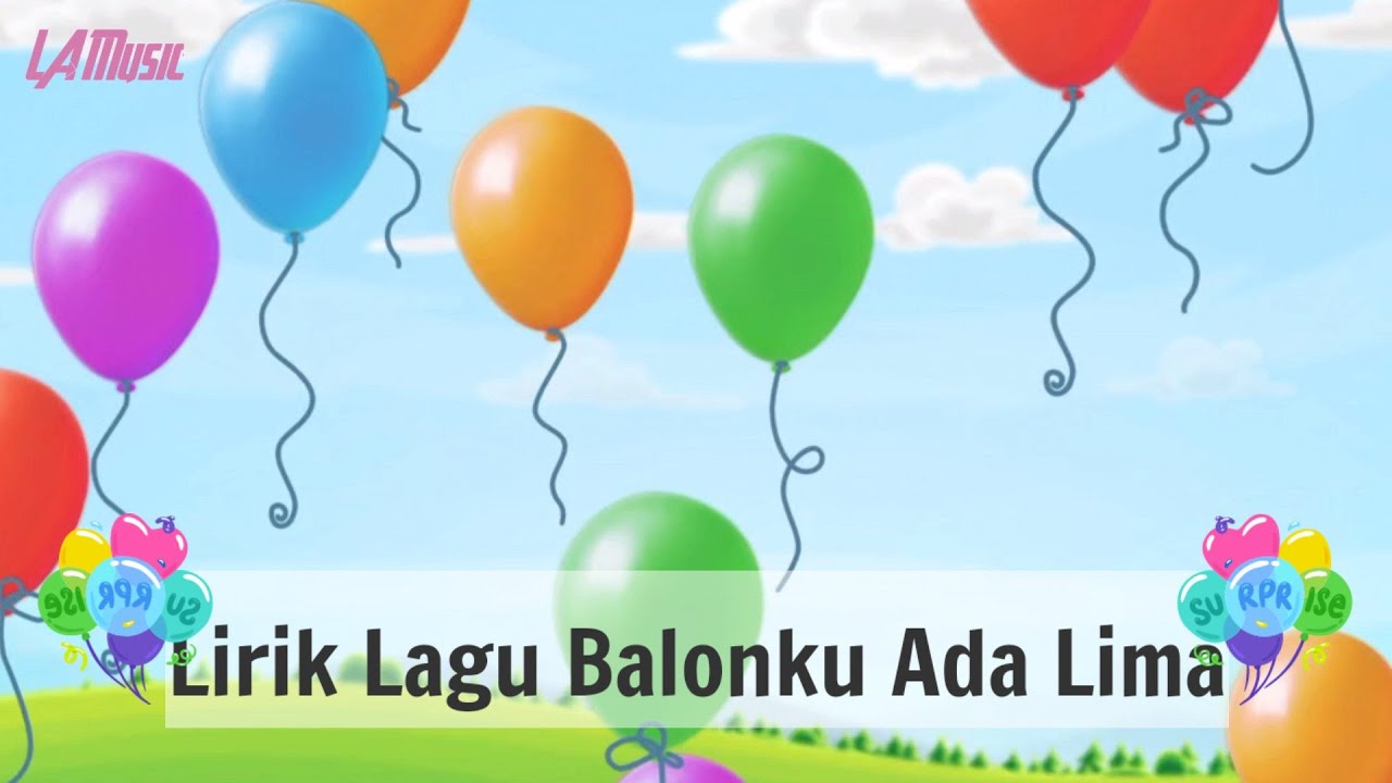 Lirik Lagu Balonku Ada Lima | Lagu Anak Indonesia | Lagu Populer - YouTube