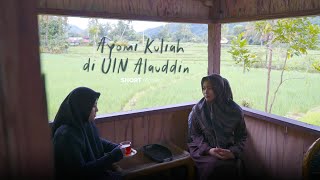 Kenapa Kuliah Harus di UIN Alauddin Makassar ? (Short Movie)