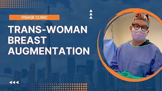 Trans-woman Breast Augmentation | Visage Clinic Toronto