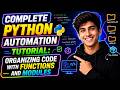 Complete Python Automation Tutorial: Organizing Code with Functions and Modules