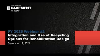 PMED Feature Enhancement: Integration and Use of Recycling Options for Rehabilitation Design Webinar