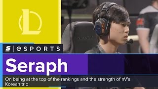 Seraph on being at the top of the rankings and the strength of nV’s Korean trio