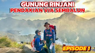 GUNUNG RINJANI - PENDAKIAN VIA SEMBALUN TERBARU 2024