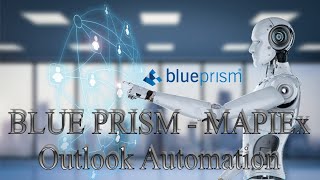 Blue Prism MAPIEx Outlook Automation