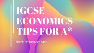IGCSE ECONOMICS TIPS