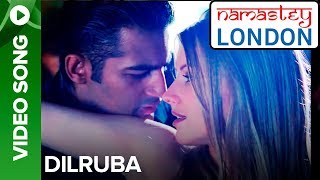 Dilruba (Uncut Video Song) | Namastey London | Akshay Kumar & Katrina Kaif