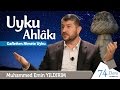 Gafletten Nimete Uyku (Uyku Ahlakı) / Muhammed Emin Yıldırım (74. Ders)