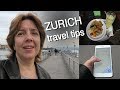 Travel Tips While Traveling in Zurich, Switzerland: Roaming, Restaurants, Boat Cruises, Google Maps