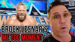 Brock Lesnar's Me Too Moment...