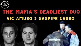 VIC AMUSO/GASPIPE CASSO THE MOBS MOST FEAR Duo \