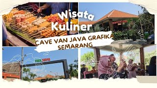 Kuliner Cave Van Java Grafika Semarang 2024 terbaru