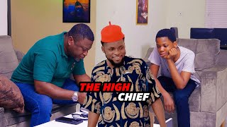 The High Chief (Lawanson Family Show)