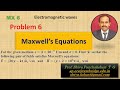 Problem 6 | Maxwell's Equations | Field theory | Electromagnetics | Shiva Panchakshari T G