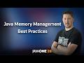 Java Memory Management Best Practices