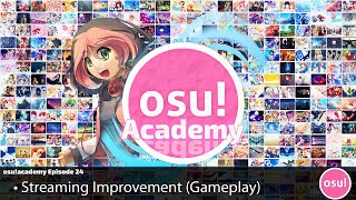 osu!academy Episode - 24 Streaming Improvement (Gameplay) Feat Kyonko Hizara