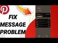 How To Fix Message Problem On Pinterest App