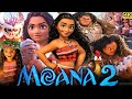 Moana 2 (2024) Disney Animated Movie | Moana 2 Full Movie Latest Updates | Dwayne Johnson