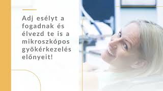 Mikroszkópos gyökérkezelés: Precíz, fájdalommentes megoldás a fogak megmentéséért!