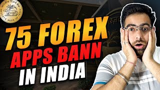 Forex Trading ILLEGAL in INDIA | RBI Bann 75 Forex Broker in India