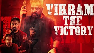 VIKRAM - The Victory | Kamal Haasan | Lokesh Kanagaraj | Fahad Faasil |Tribute