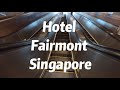 202211 Hotel Fairmont Singapore