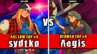 GGST | sydtko (Axl Low) VS Aegis (Bedman) | Guilty Gear Strive High level gameplay