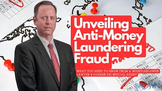 How to Report Money Laundering | Anti- Money Laundering Whistleblower Program | Brown, LLC