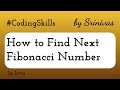 How to Find Next Fibonacci Number in Java | Coding Skills