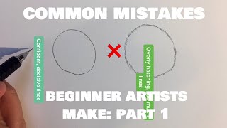 Common mistakes beginner artists make: Part 1