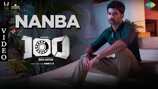 Nanba Full Video Song | 100 | Atharvaa | Hansika Motwani | Sam. C. S | Sam Anton