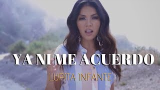 Lupita Infante - Ya Ni Me Acuerdo (Official Video)