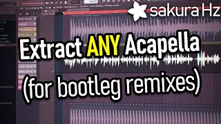 How to extract acapellas from any song (for bootleg remixes)