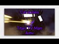 Titan Tv Man AMV/Edit (Centuries) Music video