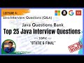 Java Interview Questions ( Part -4) : Top 25 Java interview question on Static & Final keywords.