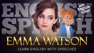 ENGLISH SPEECH | LEARN ENGLISH with EMMA WATSON