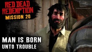 Red Dead Redemption - Mission #20 - Man is Born Unto Trouble (Xbox One)