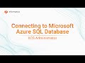 Connecting to Microsoft Azure SQL Database in IICS Administrator