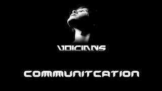 Communication by Voicians