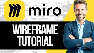 Miro Wireframe Tutorial | How to Use Miro Wireframes 2025