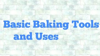 Basic Baking Tools and uses // ബേക്കിങ് ടൂൾസ്