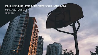 CHILLED HIP HOP AND NEO SOUL MIX #34