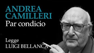 Andrea Camilleri - Par condicio - 4° racconto da “Un mese con Montalbano