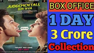 Judgemental Hai Kya 1st Day Box office Collection Rajkumar Kanika