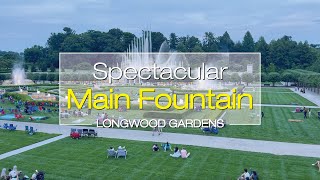 Spectacular Longwood’s Main Fountain Garden (June 15, 2024) #musical fountain show