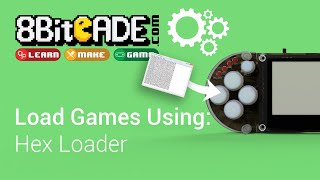 8BitCADE XL: Load Games Via the HEX Loader | 8BitCADE